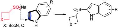 Synthesis and indole coupling reactions of azetidine and oxetane sulfinate salts - Chemical ...