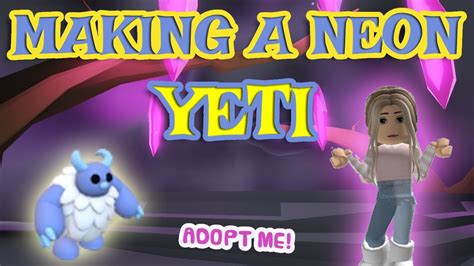 Making a Neon Yeti in Adopt Me and Dressing it Up! Cuteness Overload! - YouTube