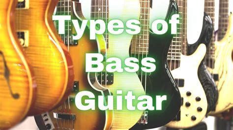 Types of Bass Guitars【Electric, Acoustic 】AND MORE...