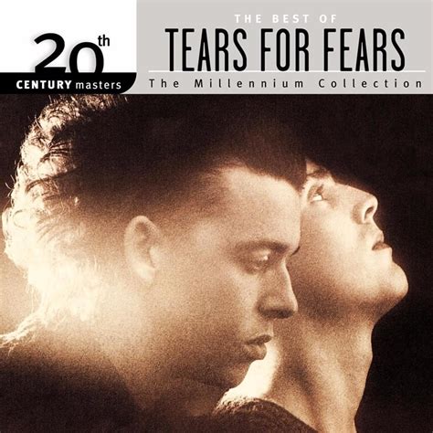 Tears for Fears - 20th Century Masters - The Millennium Collection: The ...