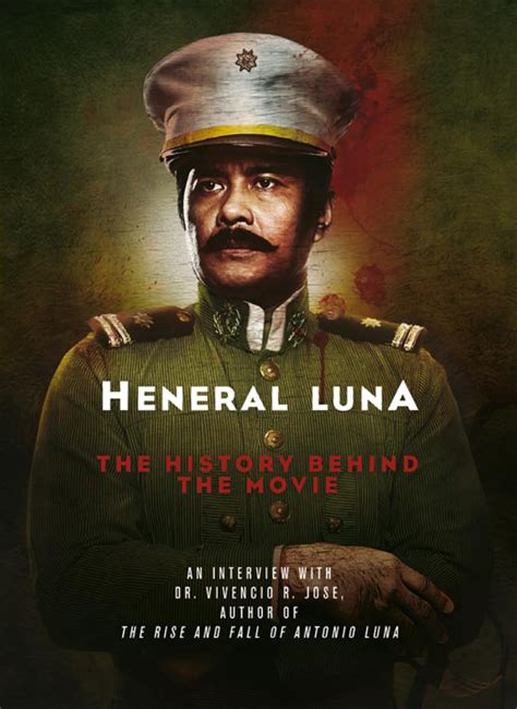 Heneral Luna: The Story Behind the Movie « Anvil Publishing, Inc.