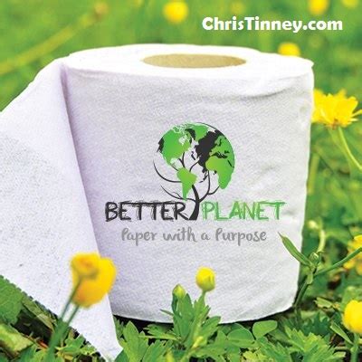 Choose Eco-Friendly Toilet Paper! - Chris Tinney