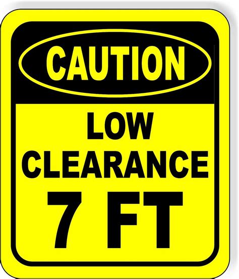 CAUTION LOW Clearance 7 ft Metal Aluminum Composite Safety Sign Bright ...