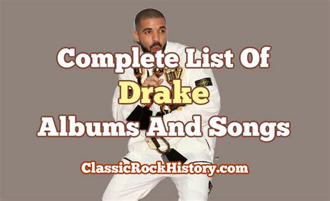 Complete List Of Drake Albums And Songs - ClassicRockHistory.com