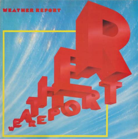 WEATHER REPORT Weather Report (1982) reviews