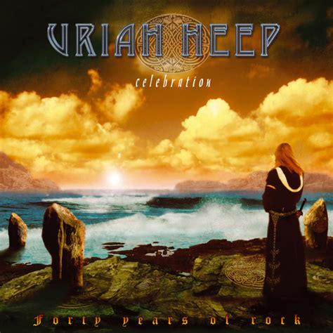 Classic Rock Covers Database: Uriah Heep - Celebration - Forty Years of Rock (2009)