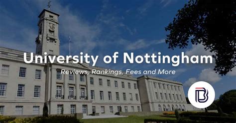 University of Nottingham Guide: Reviews, Rankings, Fees and More