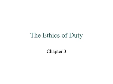 The Ethics of Duty