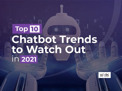 Top 10 Chatbot Trends Emerging in 2021