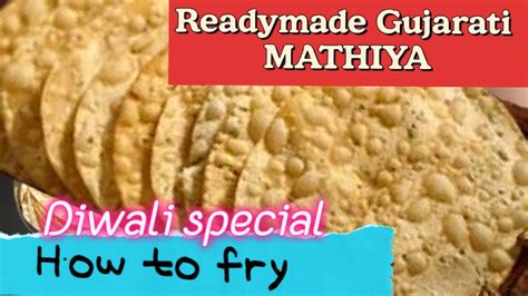 Gujarati Mathiya | Diwali special snacks mathiya |how to fry mathiya ...