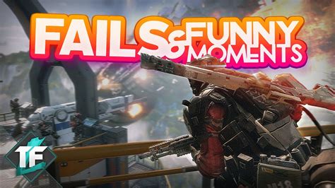 Titanfall 2 - Top Fails, Funny & Epic Moments #13! - YouTube