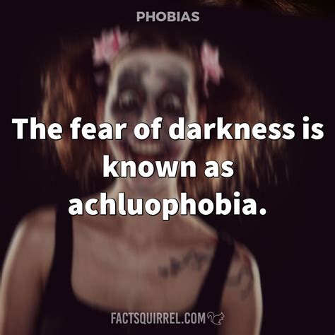 The fear of darkness is known as achluophobia - Fact Squirrel