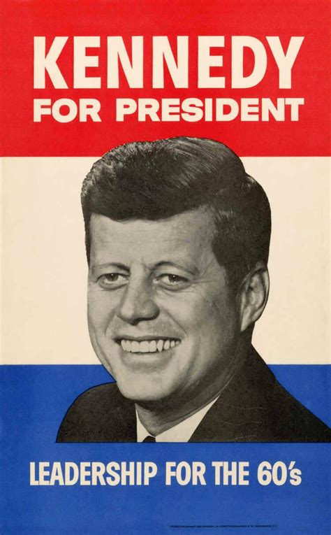 Kennedy for President Leadership for the 60's Campaign Poster – All ...