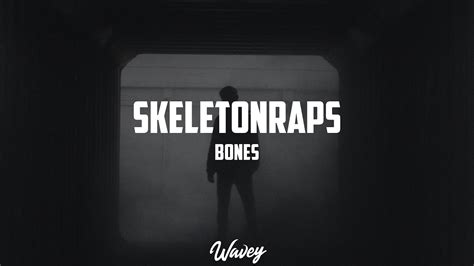 SkeletonRaps - BONES (Lyrics) - YouTube