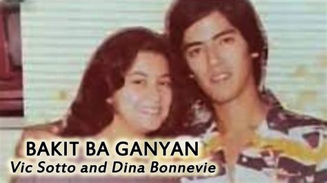 Bakit Ba Ganyan by Vic Sotto and Dina Bonnevie - YouTube