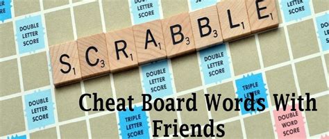 Scrabble Cheat Board Words With Friends