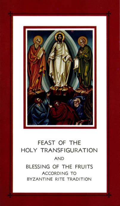 Feast Of The Holy Transfiguration And Blessing Of The Fruits According ...