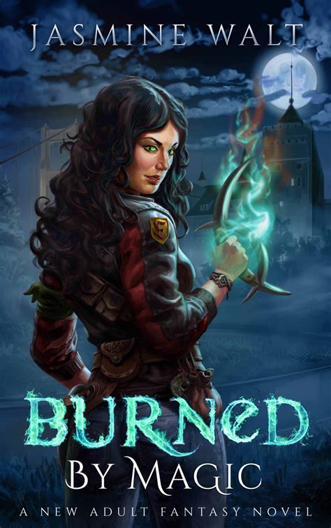 Burned by Magic: a New Adult Fantasy Novel by Jasmine Walt | Book Barbarian