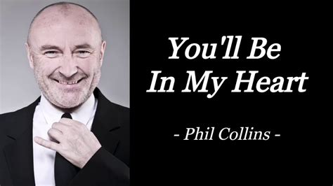 YOU'LL BE IN MY HEART | PHIL COLLINS | AUDIO SONG LYRICS - YouTube