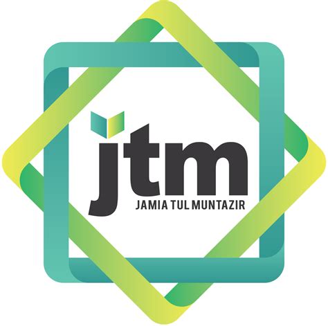 JtM- Jamia Tul Muntazir #OneVision