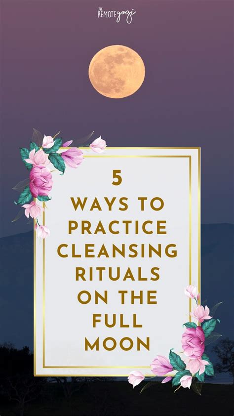 5 Ways to Practice Full Moon Rituals: An immersive guide by The Remote Yogi