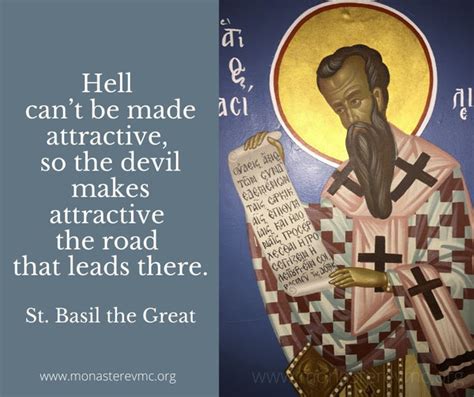 The road that leads to hell an Orthodox quote by Saint Basil the Great – monasterevmc.org