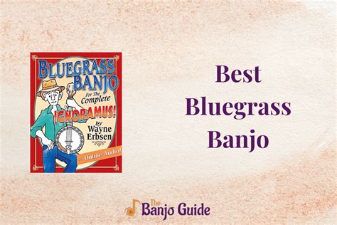 Discover the Best Bluegrass Banjo for Your Style and Budget