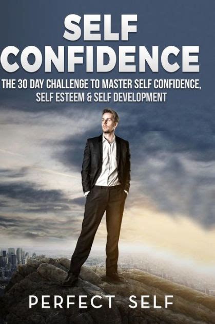 Self Confidence: 2 Books - Daily Habits For Self Confidence & The 30 Day Self Confidence ...