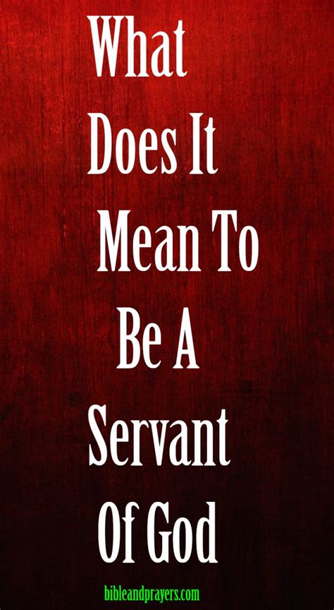 What Does It Mean To Be A Servant Of God-Bibleandprayers.com