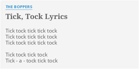 "TICK, TOCK" LYRICS by THE BOPPERS: Tick tock tick tick...