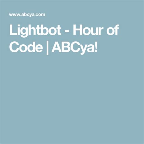 Lightbot - Hour of Code | ABCya! | Basic programming, Coding for kids ...