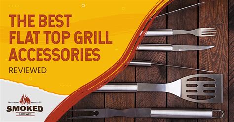 The Best Flat Top Grill Accessories [REVIEWED]