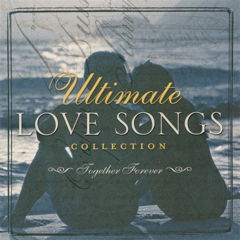 Ultimate Love Songs Collection: Together Forever (2004, CD) | Discogs