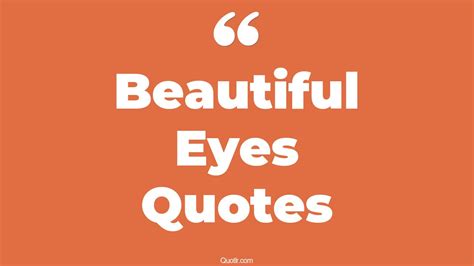 45+ Empowering Beautiful Eyes Quotes That Will Unlock Your True Potential