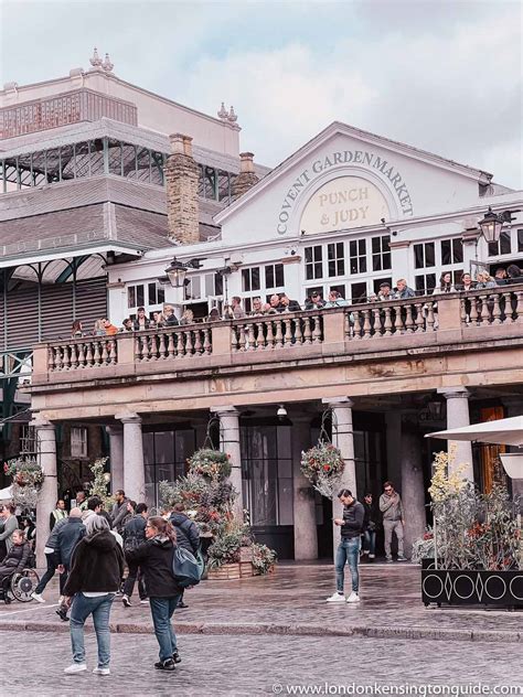 Complete Guide To Visiting Covent Garden Market - London Kensington Guide