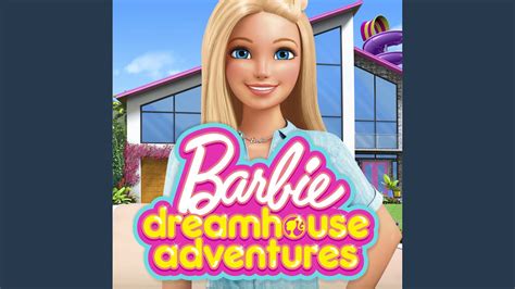 Barbie Dreamhouse Adventures Theme Song - YouTube