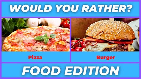 Would you Rather? | Food Edition - YouTube