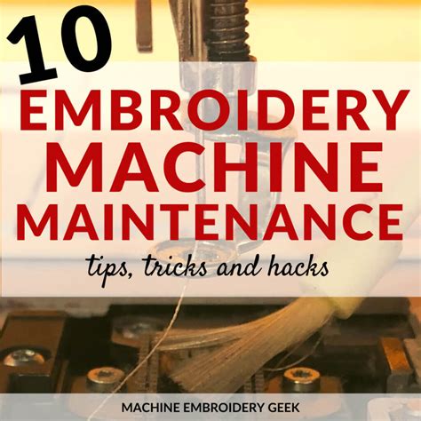 Embroidery Machine Maintenance Tips - Machine Embroidery Geek