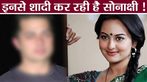 Sonakshi Sinha to get married soon with THIS guy? [Video]