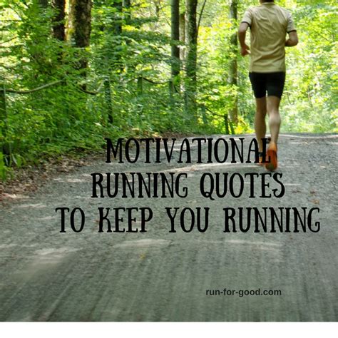 Inspiring Running Quotes - Run For Good