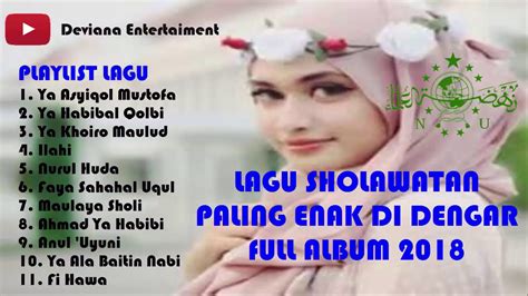 LAgu Sholawatan Paling Enak di Dengar Full Album 2018 - YouTube