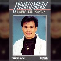 Labis Din Kaya (Minus One) Songs Download: Play & Listen Labis Din Kaya ...