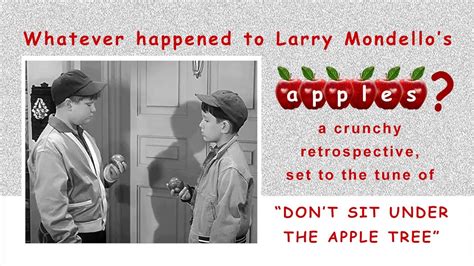 Whatever happened to Larry Mondello's apples? A Leave it to Beaver ...