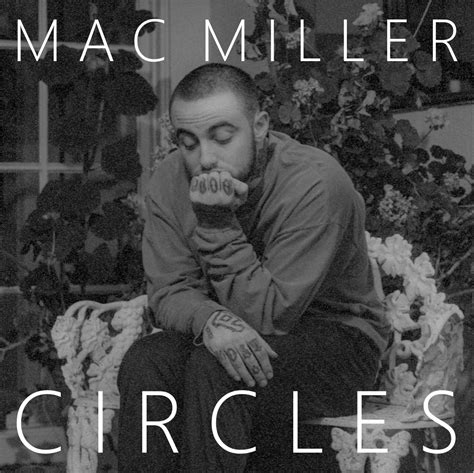 Mac Miller - Circles : r/MacMiller