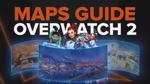 Overwatch 2: A Guide to All the Maps