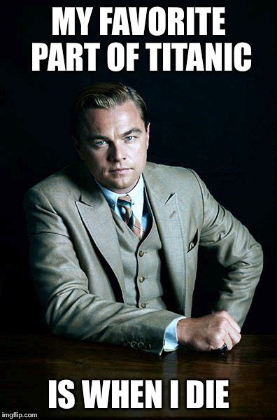 Leonardo Dicaprio Meme Titanic Gatsby