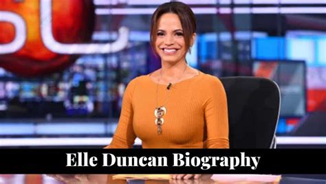 Elle Duncan Wikipedia, Husband, Parents, Net Worth, Salary, Instagram ...