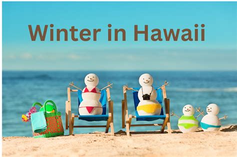 What to expect during the winter months in Hawaii | Hawaii Aloha Travel