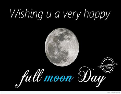 Wishing u a very happy Full moon day - DesiComments.com