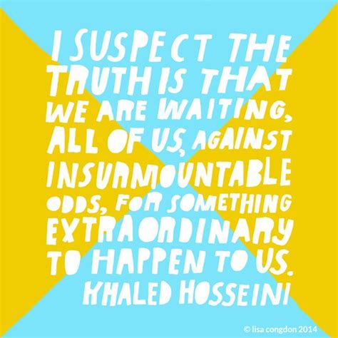 Khaled Hosseini Quotes. QuotesGram